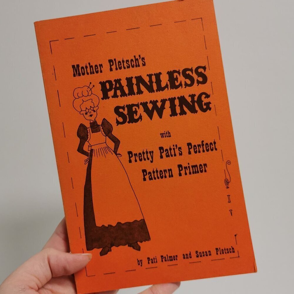 1980s Mother Pletsch's Painless Sewing Vintage Book Pattern Primer Seamstress